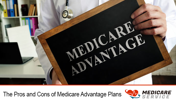 The Pros and Cons of Medicare Advantage Plans