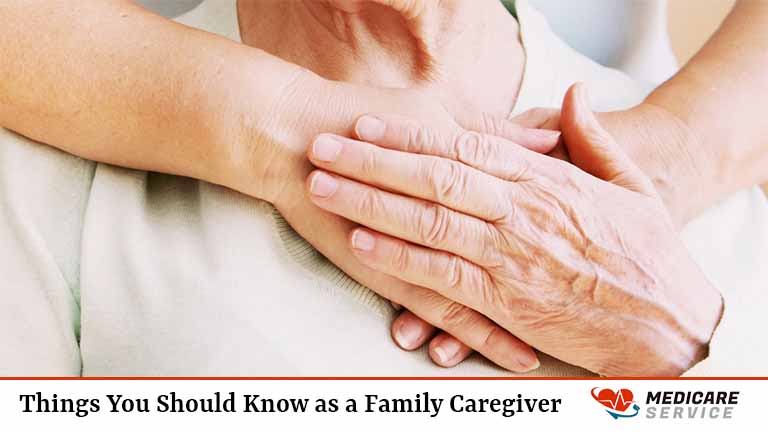 Things You Should Know as a Family Caregiver