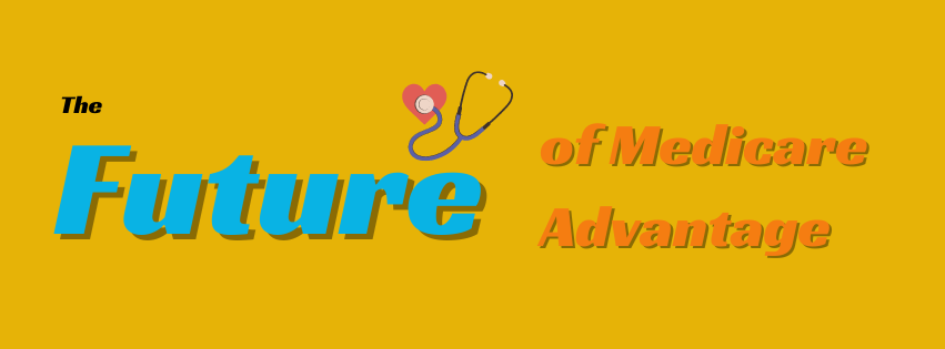 The Future of Medicare Advantage: Innovations and Trends Ahead